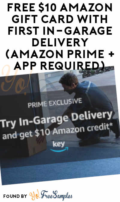 FREE $10 Amazon Gift Card with First In-Garage Delivery (Amazon Prime + App Required)