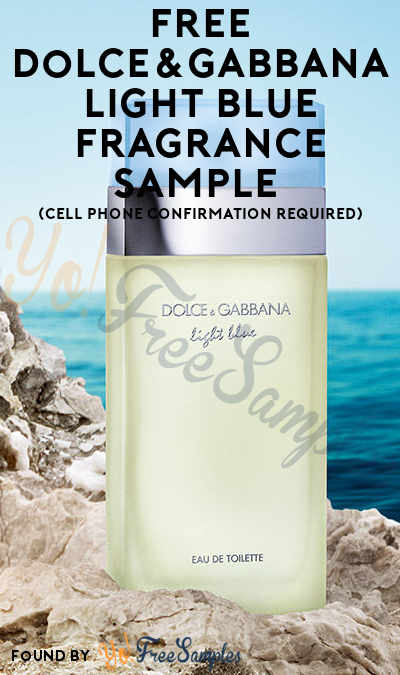 FREE Dolce&Gabbana Light Blue Fragrance Sample (Cell Phone Confirmation Required)