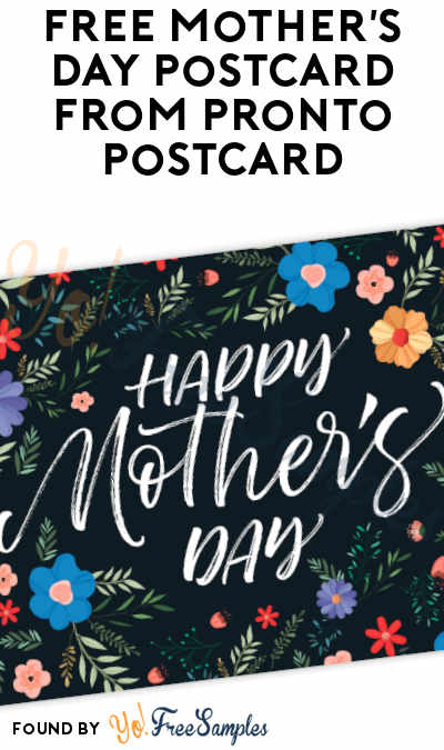 FREE Mother’s Day Postcard From Pronto Postcard