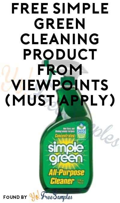 FREE Simple Green Cleaning Product From ViewPoints (Must Apply)