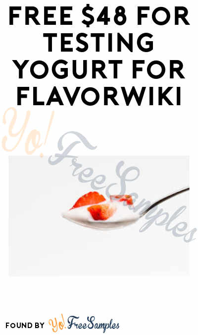 FREE $48 for Testing Yogurt for FlavorWiki (Survey Required)