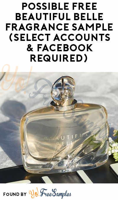 Possible FREE Beautiful Belle Fragrance Sample (Select Accounts & Facebook Required)