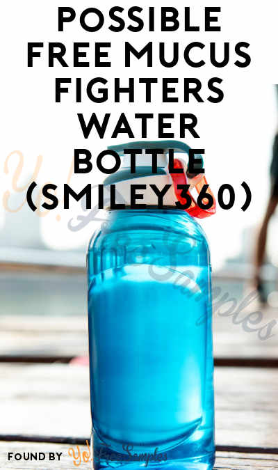 Possible FREE Mucus Fighters Water Bottle (Smiley360)