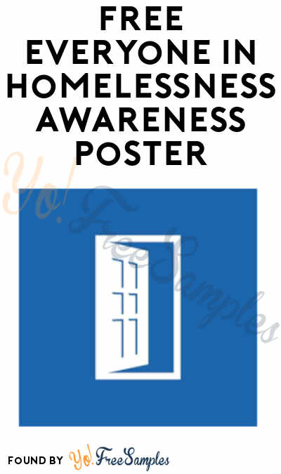 FREE Everyone In Homelessness Awareness Poster