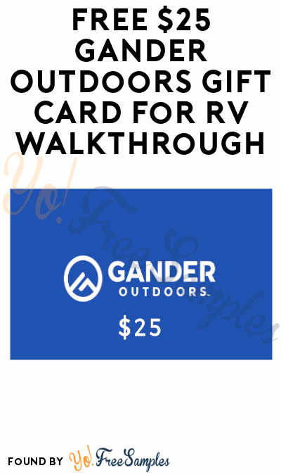 FREE $25 Gander Outdoors Gift Card for RV Walkthrough