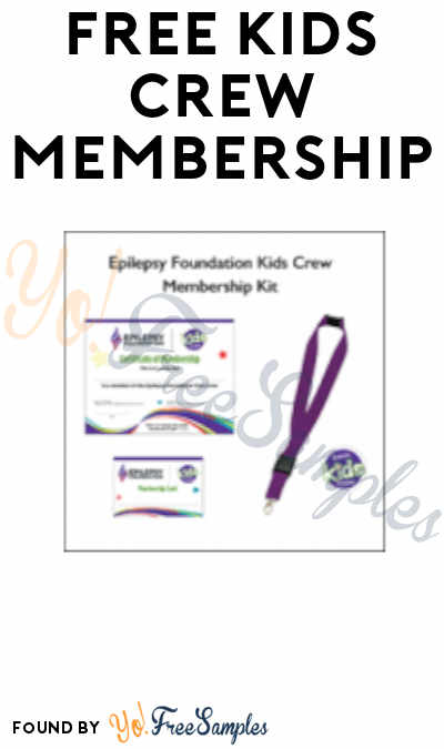 FREE Epilepsy Foundation Kids Crew Membership Kit (Ages 14 Under)