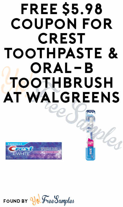 FREE Crest Toothpaste & Oral-B Toothbrush + Profit at Walgreens (Account Required)