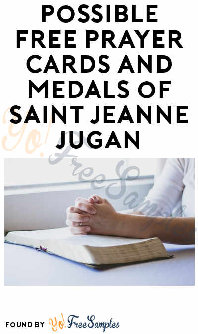Possible FREE Prayer Cards and Medals of Saint Jeanne Jugan