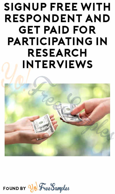 FREE Money for Participating In Respondent Research Interviews (Text Verification Required)