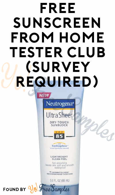 FREE Sunscreen SPF70 From Home Tester Club (Survey Required)