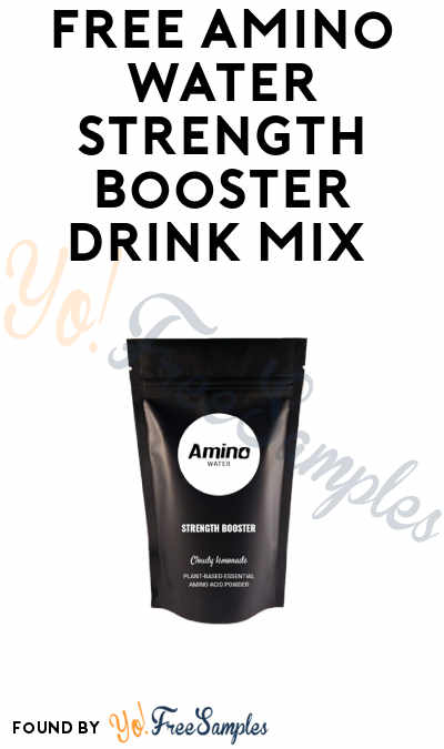 Possible FREE Amino Water Strength Booster Drink Mix (Signup to Mailing List)