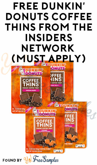 FREE Dunkin’ Donuts Coffee Thins From The Insiders Network (Must Apply)