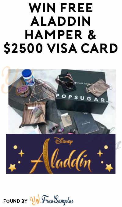 Win FREE Aladdin-Inspired Box & $2500 Visa Card in POPSUGAR Must Have Box Sweepstakes