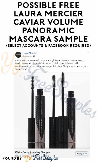 Possible FREE Laura Mercier Caviar Volume Panoramic Mascara Sample (Select Accounts & Facebook Required)