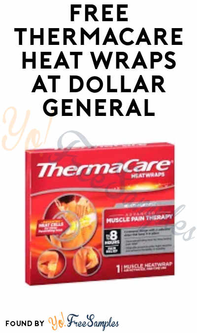FREE ThermaCare Heat Wraps at Dollar General (Coupon Required)