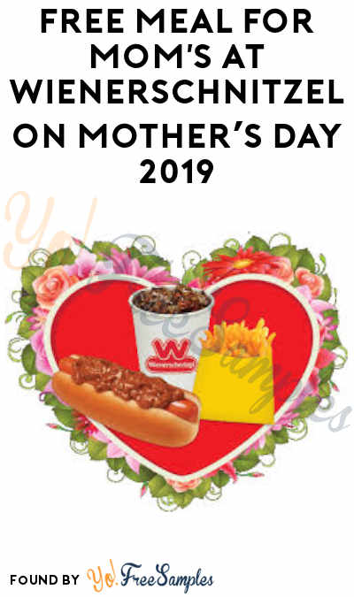 FREE Meal for Moms at Wienerschnitzel on Mother’s Day 2019 (With Proof of Mom-bership)