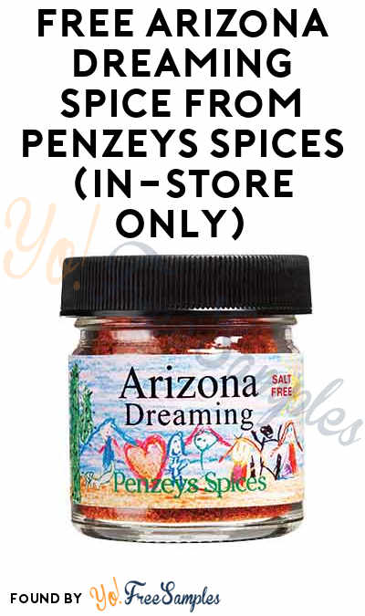 FREE Arizona Dreaming Spice From Penzeys Spices (In-Store Only)