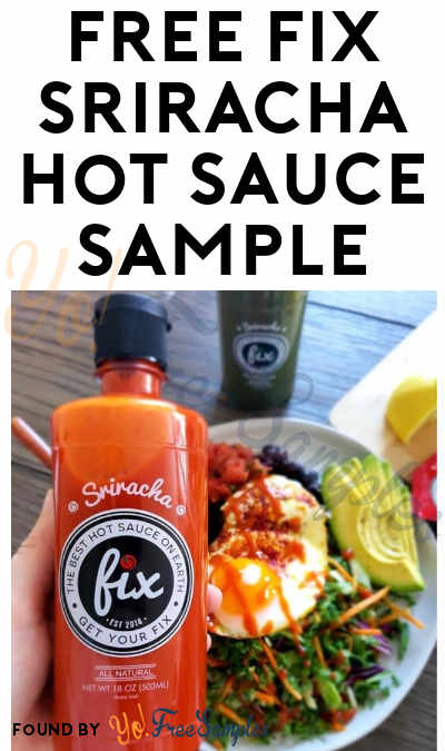 Working 100% Better: FREE Fix Sriracha Hot Sauce Sample