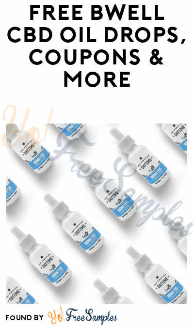 FREE BWell CBD Oil Drops, Coupons & More For Referring Friends