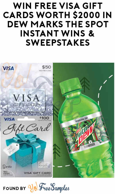 Enter Daily: Win FREE Visa Gift Cards Worth $2,000 in Dew Marks The Spot Instant Wins & Sweepstakes