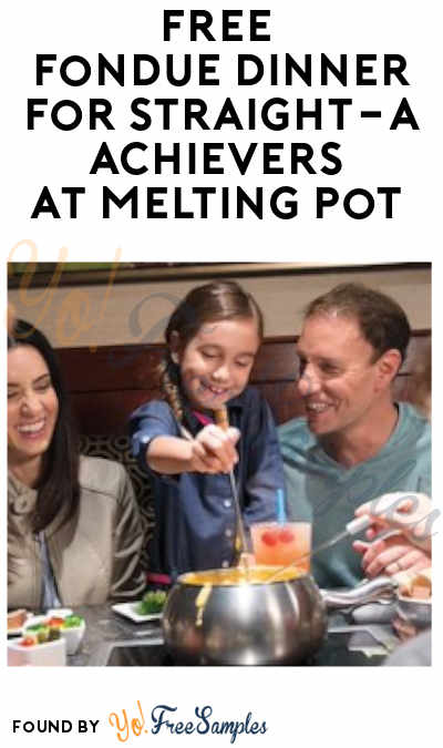 FREE Fondue Dinner for Straight-A Learners at Melting Pot (Report Card Required)