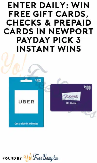 Enter Daily: Win FREE Gift Cards, Checks & Prepaid Cards in Newport Instant Wins (Ages 21 & Older)
