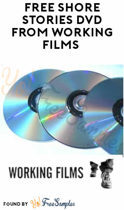 FREE Shore Stories DVD from Working Films