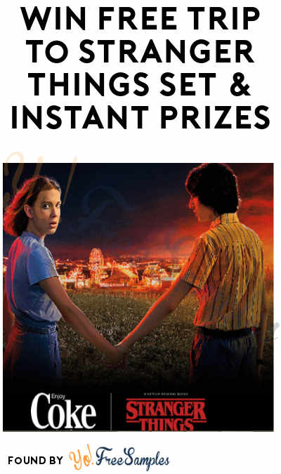 Enter Daily: Win FREE Trip to Stranger Things Set & Instant Prizes in Coca Cola Stranger Things Instant Wins