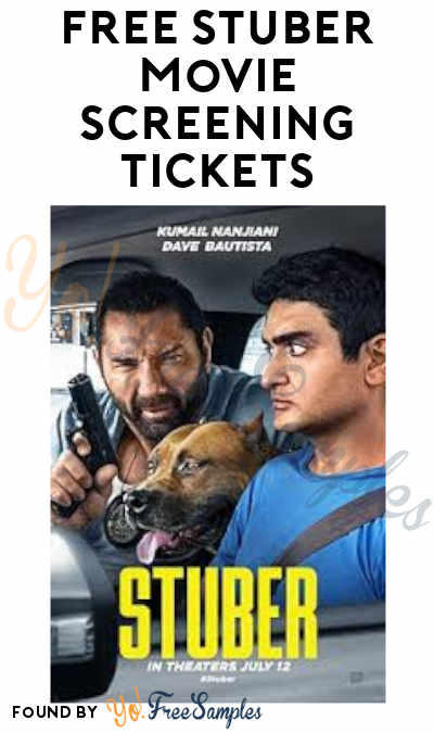 FREE Stuber Movie Screening Tickets