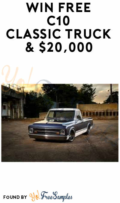 Enter Daily: Win FREE C10 Classic Truck & $20,000 in Stokers Garage Sweepstakes (Ages 21 & Older)