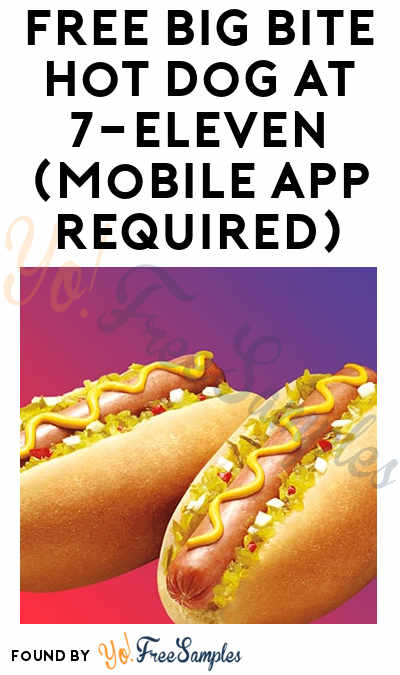 FREE Big Bite Hot Dog At 7-Eleven (Mobile App Required)