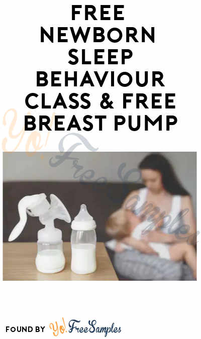 FREE Newborn Sleep Behaviour Class & Free Breast Pump (Insurance Required)