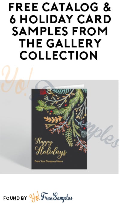 6 FREE Holiday Card Samples & Catalog from The Gallery Collection [Verified Received By Mail]