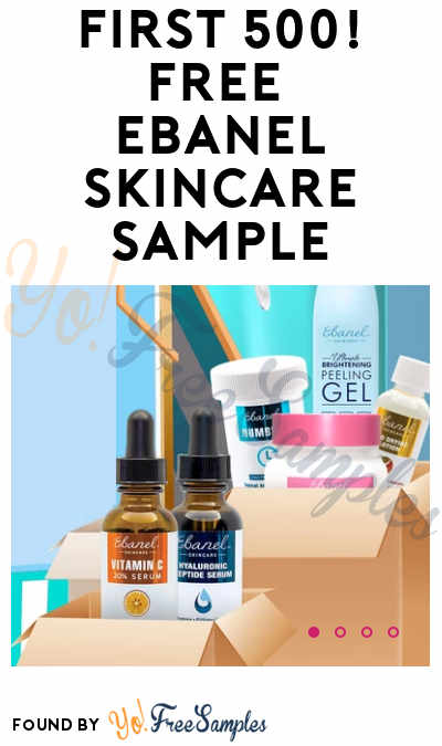 LIVE: FREE Ebanel Skincare Sample (Instagram Required)