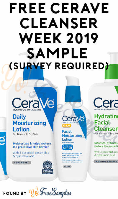 FREE CeraVe Cleanser Week 2019 Sample (Survey Required)