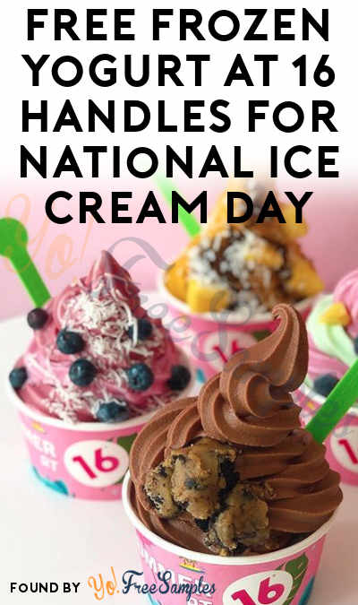 FREE Frozen Yogurt At 16 Handles For National Ice Cream Day (Mobile App Required)