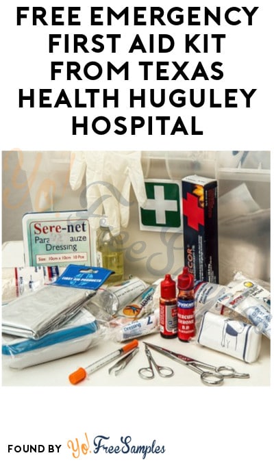 FREE Emergency First Aid Kit from Texas Health Huguley Hospital
