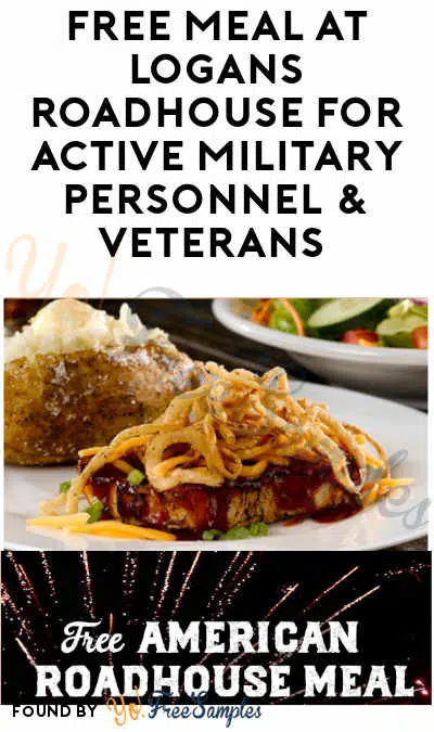 FREE Meal at Logan’s Roadhouse for Active Military Personnel & Veterans