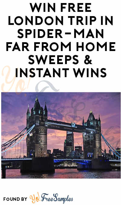 Enter Daily: Win FREE London Trip in Spider-Man Far From Home Sweeps & Instant Wins
