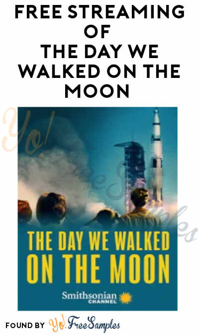 FREE Streaming of The Day We Walked on The Moon (Google Play, Apple & Vudu)