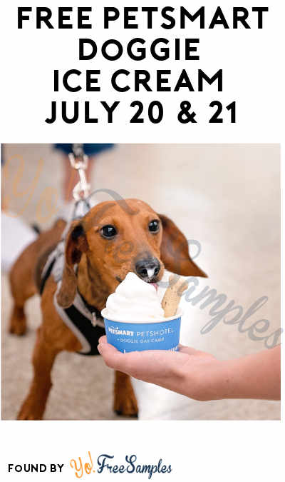FREE PetSmart Doggie Ice Cream July 20th & 21st