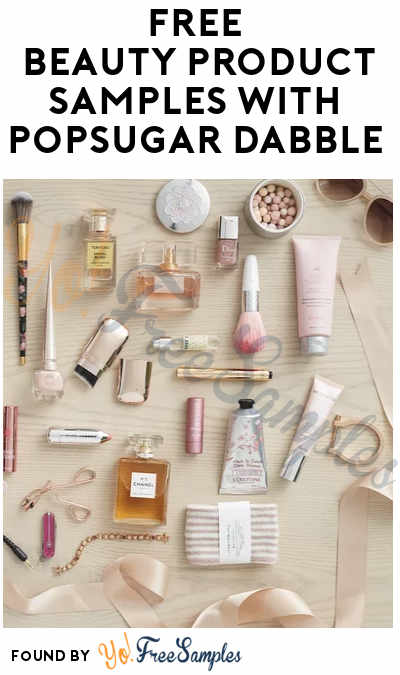 Check Emails For FREE Macy’s Samples with Popsugar Dabble (Email Verification Required)