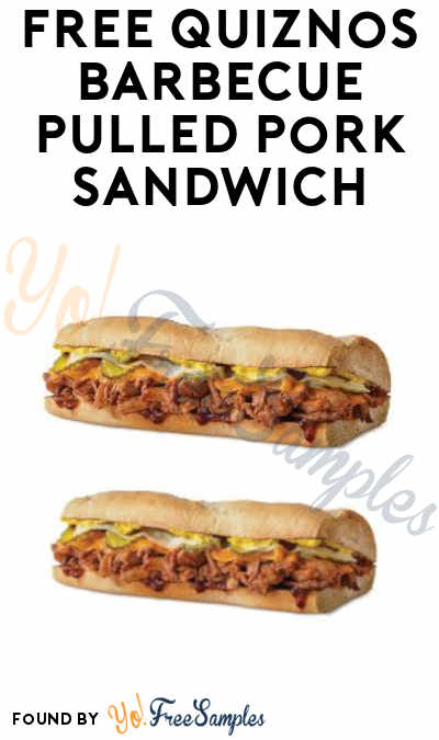 FREE Quiznos Barbecue Pulled Pork Sandwich (Purchase + Membership Required)