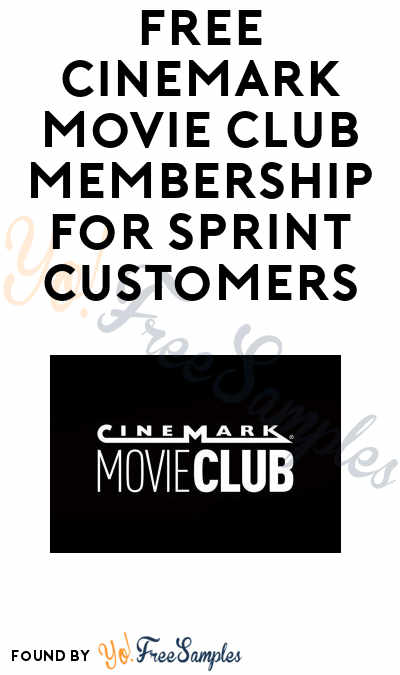 FREE Cinemark Movie Club Membership For Sprint Customers