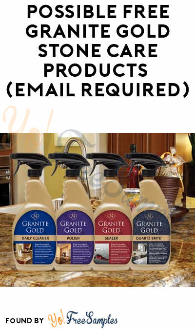 Possible FREE Granite Gold Stone Care Products (Email Required)