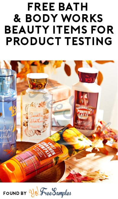 FREE Bath & Body Works Beauty Items for Product Testing (Select Areas + Signup Required)
