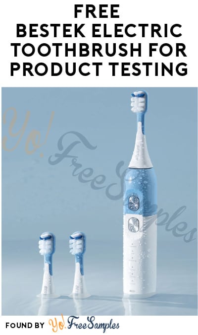 FREE BESTEK Electric Toothbrush for Product Testing (Account Required)