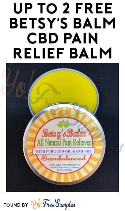 2 FREE Betsy’s Balm CBD Pain Relief Balm Samples