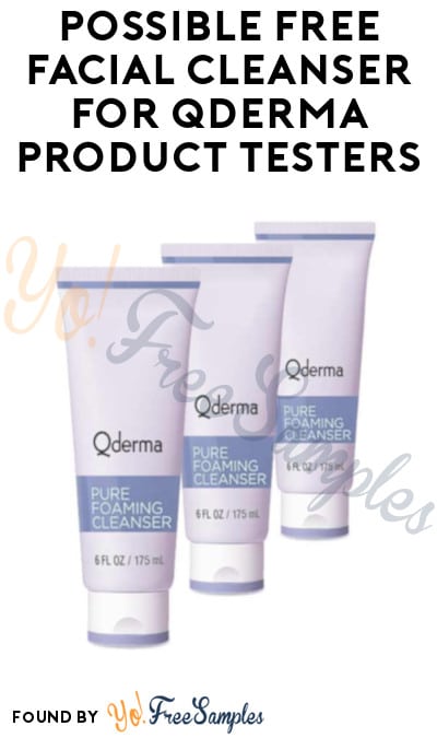 Possible FREE Facial Cleanser for Qderma Product Testers (Must Apply)