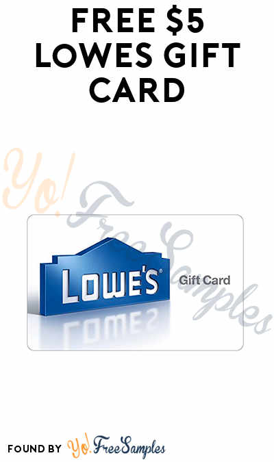 FREE $5 Lowes Gift Card (Mobile App Required)